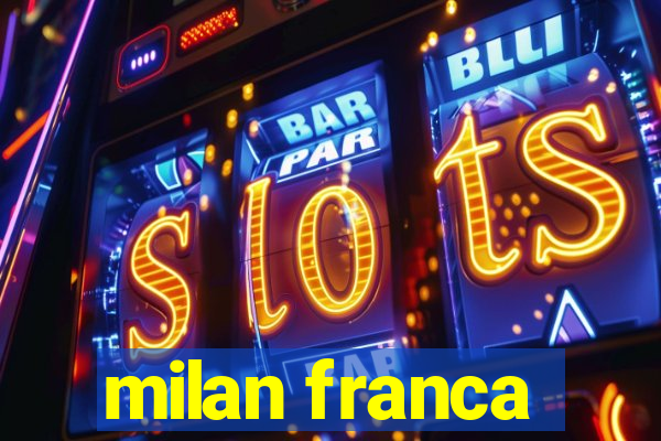 milan franca